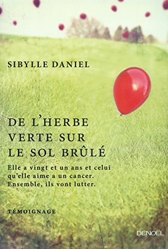 DE L'HERBE VERTE SUR LE SOL BRULE, de Sibylle Daniel | portada del libro