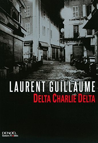 DELTA CHARLIE DELTA, de Laurent Guillaume | portada del libro