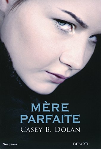 MERE PARFAITE, de Casey B Dolan | portada del libro
