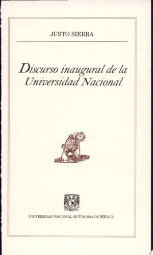 DISCURSO INAUGURAL DE LA UNIVERSIDAD NACIONAL, de SIERRA | portada del libro