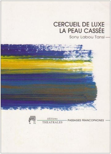 CERCUEIL DE LUXE LA PEAU CASSEE, de LABOU TANSI SON | portada del libro