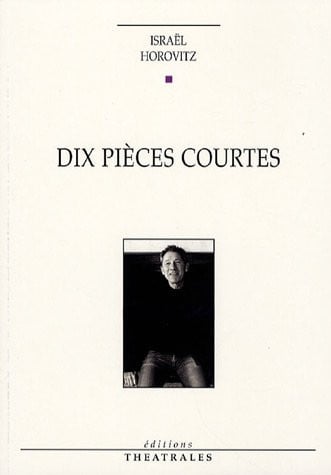 DIX PIECES COURTES NED, de HOROVITZ ISRAEL | portada del libro