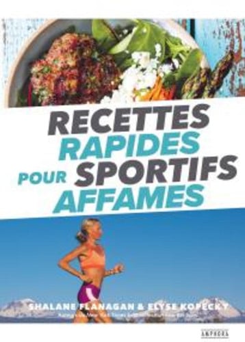 RECETTES RAPIDES POUR SPORTIFS AFFAMES, de FLANAGAN SHALAN | portada del libro