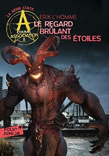 A COMME ASSOCIATION 8 LE REGARD BRULANT DES ETOILES, de Erik L'Homme | portada del libro