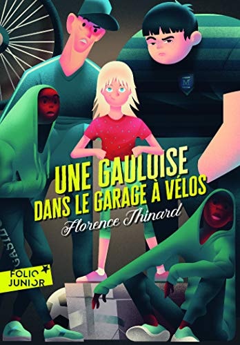 UNE GAULOISE DANS LE GARAGE A VELOS, de Florence Thinard | portada del libro