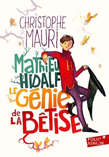 MATHIEU HIDALF LE GENIE DE LA BETISE, de Christophe Mauri | portada del libro