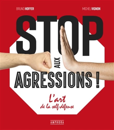 STOP AUX AGRESSIONS, de HOFFER BRUNO | portada del libro