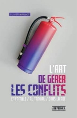 L'ART DE GERER LES CONFLITS, de MAILLOT OLIVIER | portada del libro