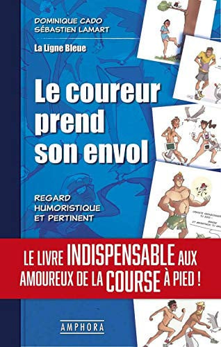 LE COUREUR PREND SON ENVOL, de CADO DOMINIQUE | portada del libro