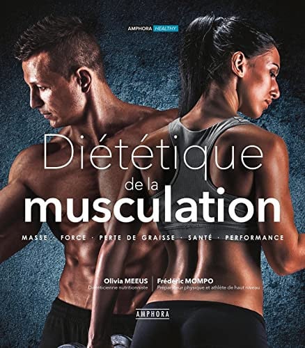 DIETETIQUE DE LA MUSCULATION NOUVELLE EDITION AUGMENTEE, de MEEUS OLIVIA | portada del libro