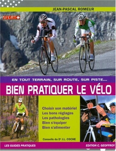BIEN PRATIQUER LE VELO, de Jean-Pascal Romeur | portada del libro