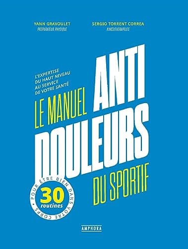 LE MANUEL ANTI-DOULEUR DU SPORTIF, de GRAVOULET YANN | portada del libro