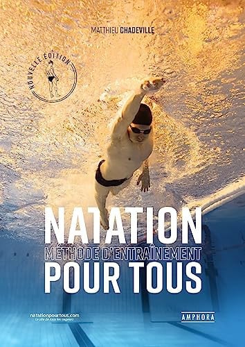 NATATION METHODE D'ENTRAINEMENT POUR TOUS, de CHADEVILLE MATT | portada del libro