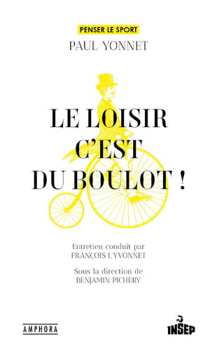 LE LOISIR C'EST DU BOULOT, de YONNET PAUL | portada del libro