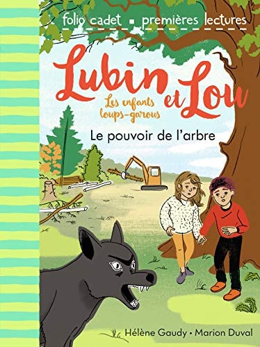 LUBIN ET LOU 8 LE POUVOIR DE L'ARBRE, de Hélène Gaudy | portada del libro