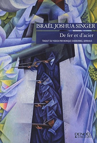DE FER ET D'ACIER, de Israel Joshua Singer | portada del libro