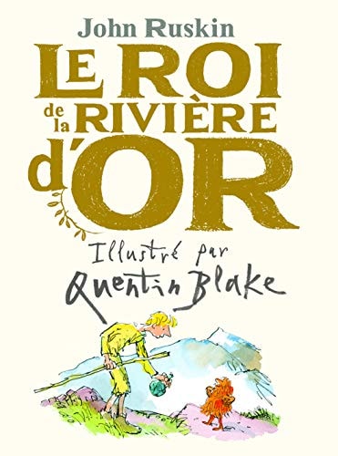 LE ROI DE LA RIVIERE D'OR, de John Ruskin | portada del libro