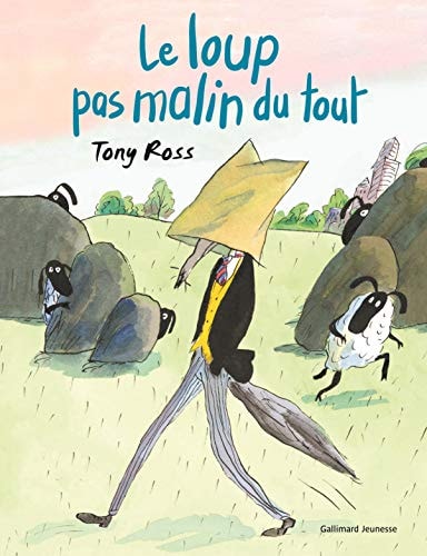 LE LOUP PAS MALIN DU TOUT, de Tony Ross | portada del libro