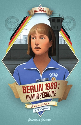 BERLIN 1989 UN MUR S'ECROULE, de Sophie Humann | portada del libro