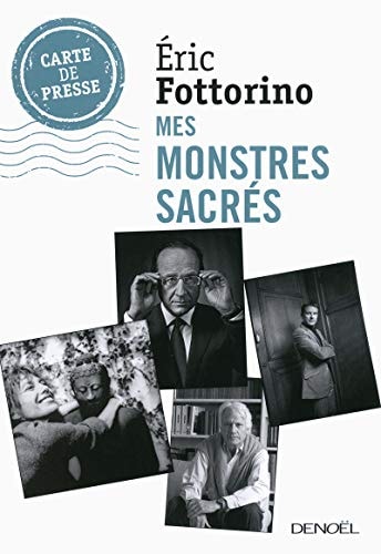 MES MONSTRES SACRES, de Éric Fottorino | portada del libro