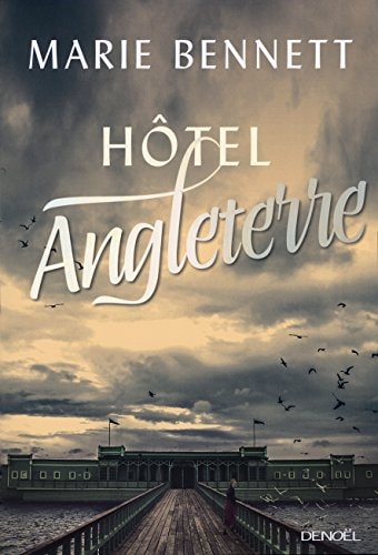 HOTEL ANGLETERRE, de Marie Bennett (romancière).) | portada del libro