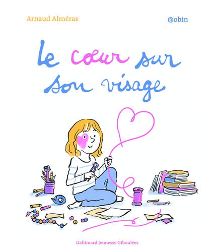 LE COEUR SUR SON VISAGE, de ALMERAS#ROBIN | portada del libro
