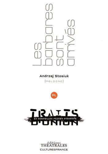 LES BARBARES SONT ARRIVES, de STASIUK ANDRZEJ | portada del libro