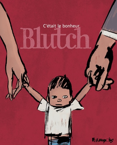 ETAIT LE BONHEUR, de Blutch | portada del libro
