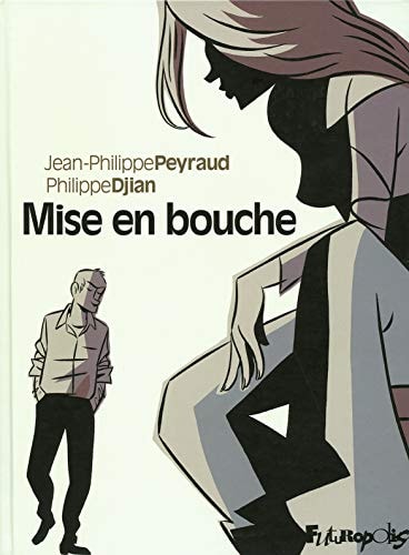Mise en Bouche, de Philippe Djian | portada del libro