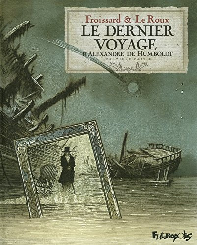 ERNIER VOY ALEX HUMBOLDT T1, de Étienne Le Roux | portada del libro