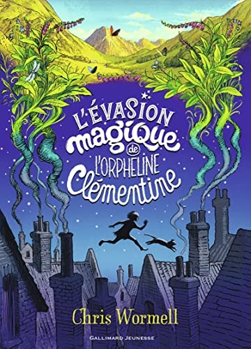 L'EVASION MAGIQUE DE L'ORPHELINE CLEMENTINE, de Christopher Wormell | portada del libro