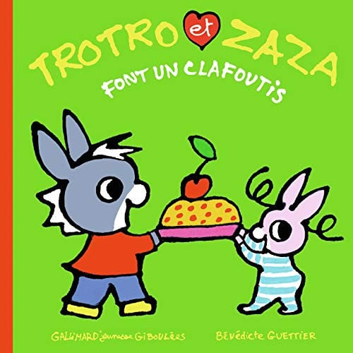 TROTRO ET ZAZA FONT UN CLAFOUTIS, de GUETTIER | portada del libro
