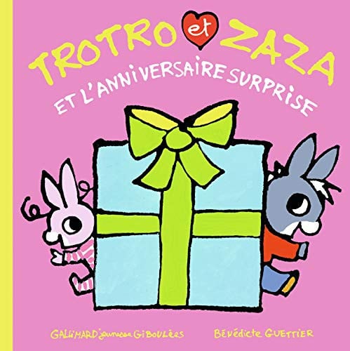 TROTRO ET ZAZA ET L'ANNIVERSAIRE SURPRISE, de GUETTIER | portada del libro