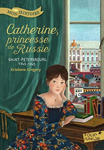 CATHERINE PRINCESSE DE RUSSIE, de KRISTIANA GREGORY | portada del libro