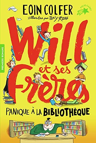WILL ET SES FRERES 1 PANIQUE A LA BIBLIOTHEQUE, de Eoin Colfer | portada del libro