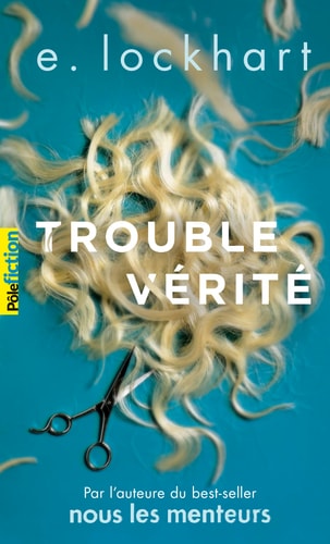 TROUBLE VERITE, de E. Lockhart | portada del libro