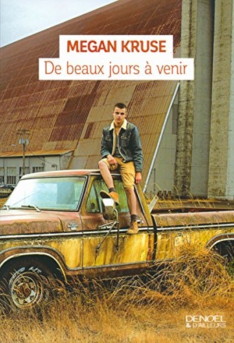 DE BEAUX JOURS A VENIR, de Megan Kruse | portada del libro