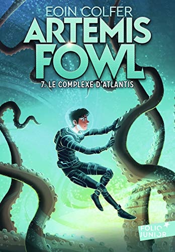 ARTEMIS FOWL 7 LE COMPLEXE D'ATLANTIS, de Eoin Colfer | portada del libro