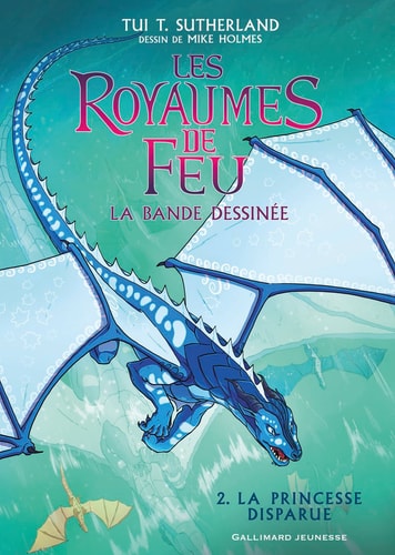 LES ROYAUMES DE FEU EN BANDE DESSINEE 2 LA PRINCESSE DISPARU, de Tui T. Sutherland | portada del libro