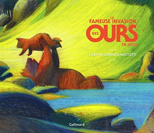 LA FAMEUSE INVASION DES OURS EN SICILE L'ART DE LORENZO MATT, de Laurent Valière | portada del libro
