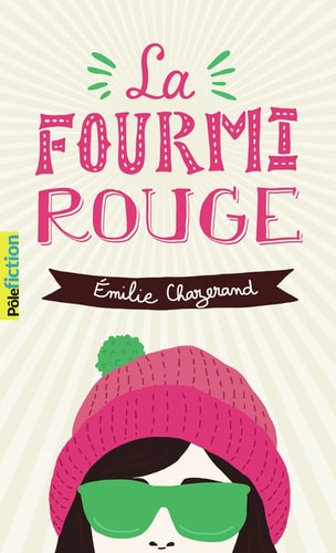 LA FOURMI ROUGE, de Émilie Chazerand | portada del libro