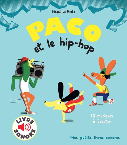 PACO ET LE HIP-HOP, de Magali Le Huche | portada del libro