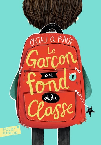 LE GARCON AU FOND DE LA CLASSE, de Onjali Q. Raúf | portada del libro