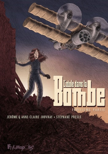 DOLE DANS LA BOMBE T3, de Stéphane Presle | portada del libro