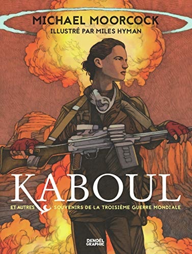 KABOUL ET AUTRES SOUVENIRS DE LA TROISIEME GUERRE MONDIALE, de Michael Moorcock | portada del libro