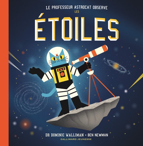 LE PROFESSEUR ASTROCAT OBSERVE LES ETOILES, de Dominic Walliman | portada del libro