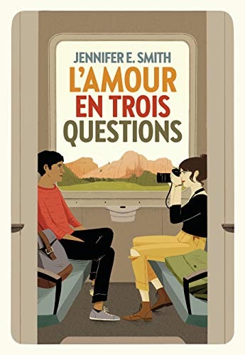 L'AMOUR EN TROIS QUESTIONS, de Jennifer E. Smith | portada del libro