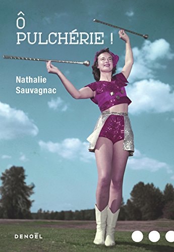 O PULCHERIE !, de Nathalie Sauvagnac | portada del libro