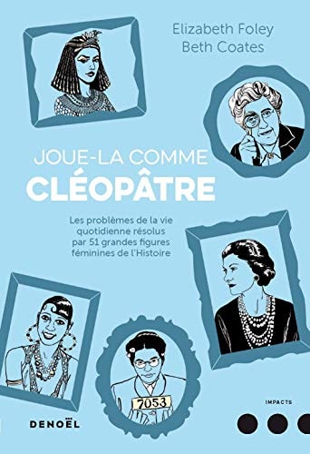 JOUE-LA COMME CLEOPATRE, de Elizabeth Foley | portada del libro