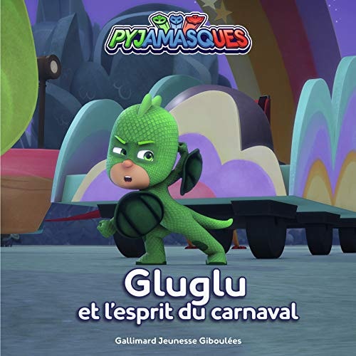 PYJAMASQUES GLUGLU ET L'ESPRIT DU CARNAVAL, de Romuald | portada del libro